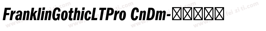 FranklinGothicLTPro CnDm字体转换